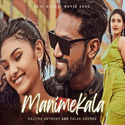 Download Manimekhala (Irai Handai) - Sajitha Anthony | Falan Andrea Mp3 Song for free. Latest Sinhala music available on SriTune.
